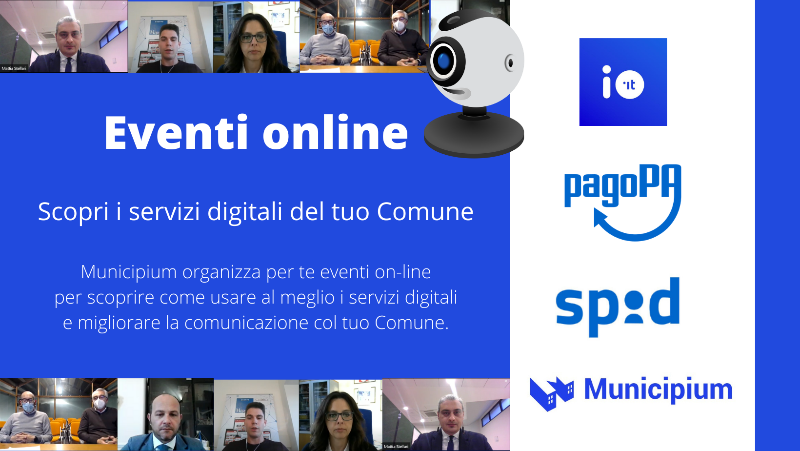 Segui i nostri eventi per scoprire come usare: Spid, PagoPA, AppIO e Municipium